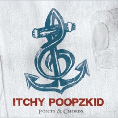 ITCHY POOPZKID Ports Chords