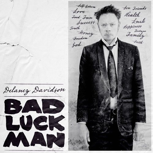 DELANEY_DAVIDSON-Bad_Luck_Man